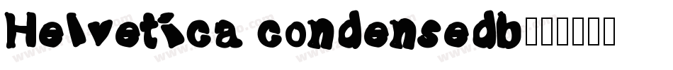 Helvetica condensedb字体转换
